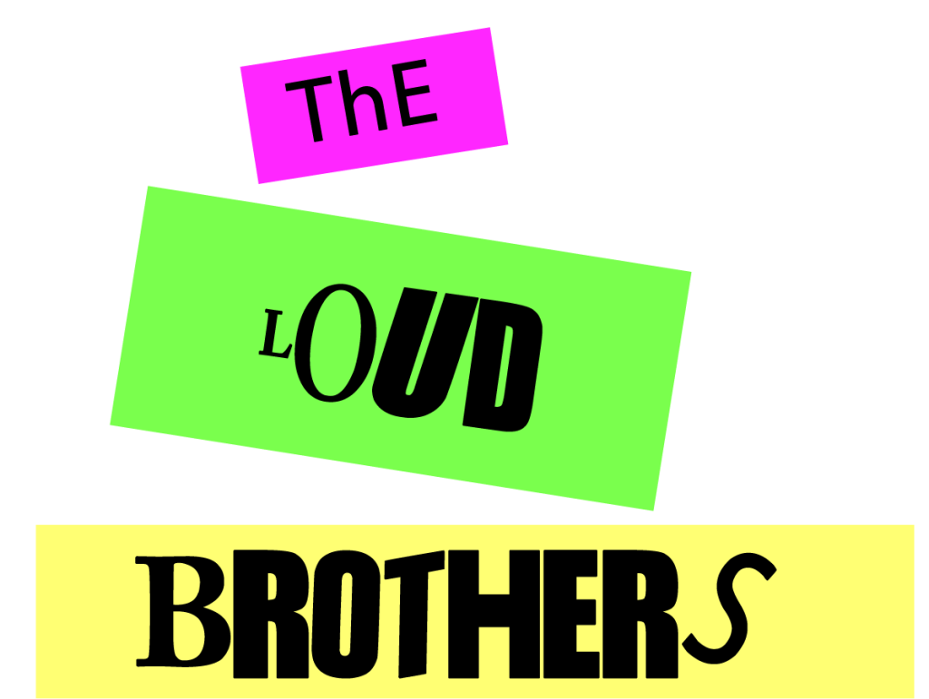 the loud brothers